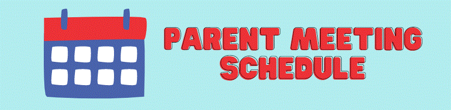 Parent Meeting Schedule